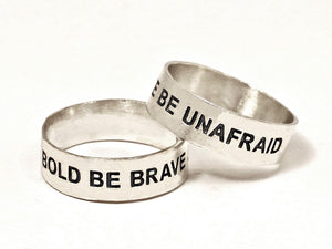 Be Bold Be Brave Be Unafraid Sterling Silver Ring