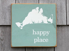 Load image into Gallery viewer, Martha&#39;s Vineyard Happy Place Sign