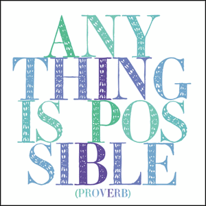 Anything is Possible Quotable Magnet