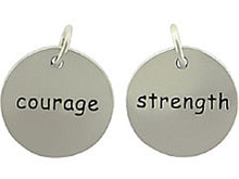Load image into Gallery viewer, Sterling Silver Strength/Courage Round Word Charm