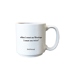Load image into Gallery viewer, When I Count My Blessings (Irish Blessing) Mini Mug
