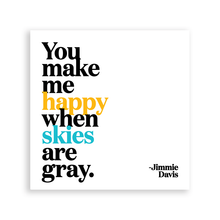 Load image into Gallery viewer, You Make Me Happy (Jimmie Davis) Magnet