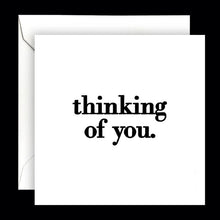 Load image into Gallery viewer, Thinking of You (Common Saying) Card