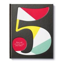 Load image into Gallery viewer, Where Will You Be Five Years From Today Gift Book