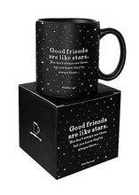 Load image into Gallery viewer, Good Friends Are Stars (Old Saying) Mug