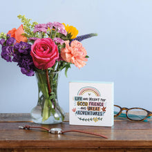 Load image into Gallery viewer, Good Friends And Great Adventures Block Sign