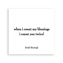 Load image into Gallery viewer, Count My Blessings (Irish Blessing)  Magnet