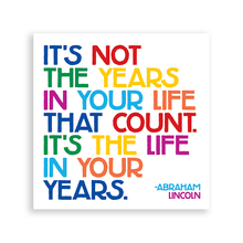 Load image into Gallery viewer, Years In Your Life (Abraham Lincoln) Magnet