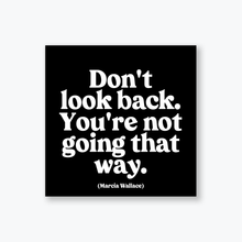 Load image into Gallery viewer, Don't Look Back (Marcia Wallace) Magnet