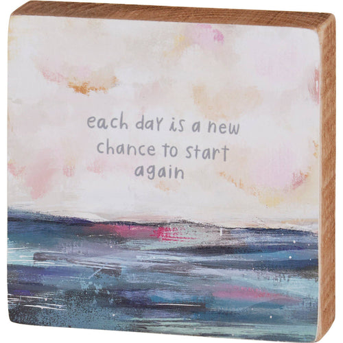 A New Day To Start Again Block Sign