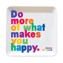 Load image into Gallery viewer, Do More Of What (Carmel Mcconnell) Dish