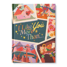 Load image into Gallery viewer, I Like You More Than Gift Book