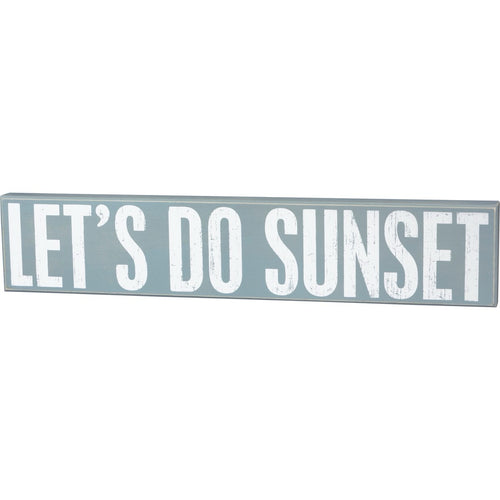 Lets Do Sunset Large Box Sign