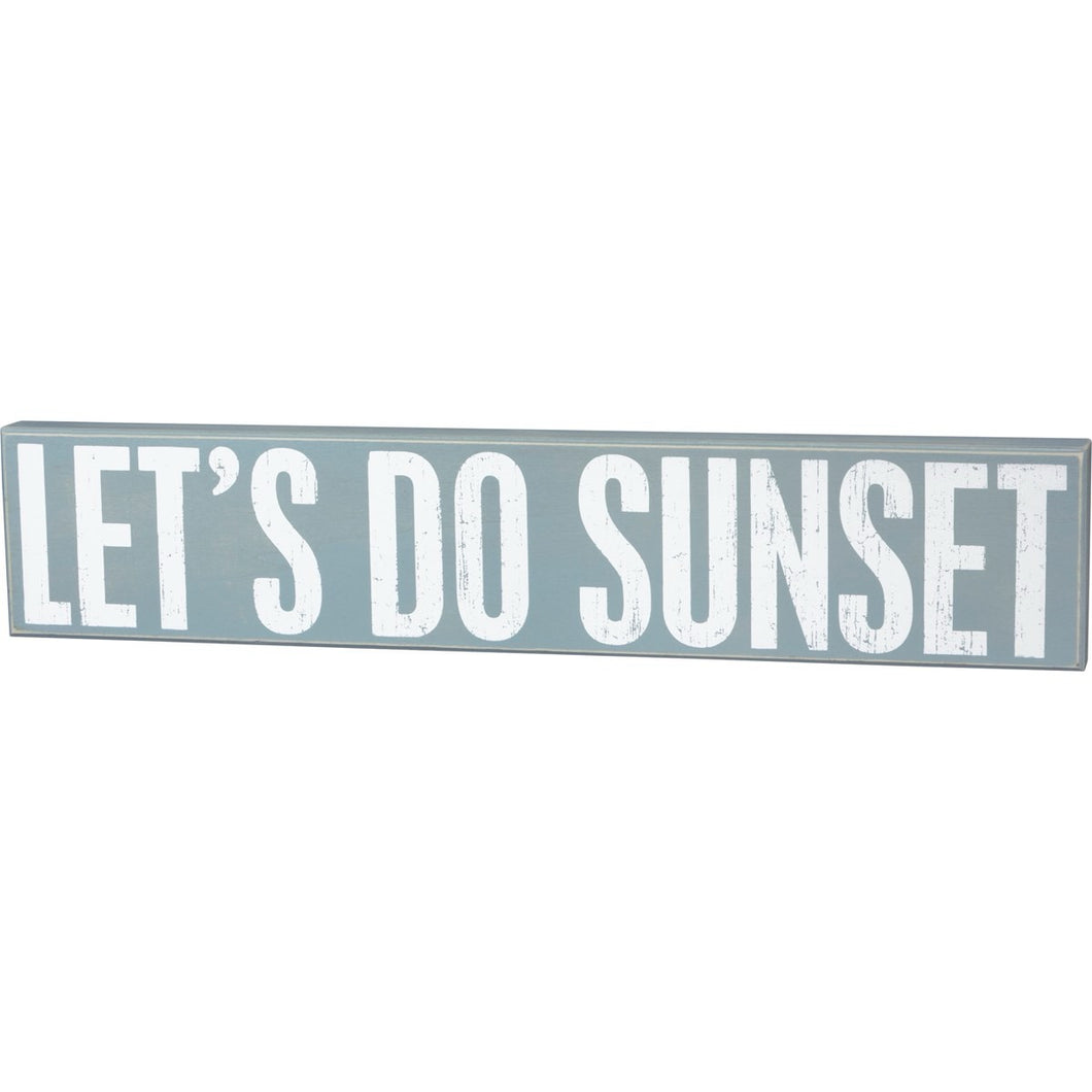 Lets Do Sunset Large Box Sign