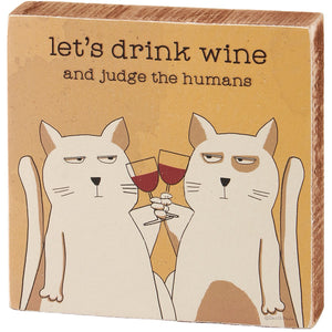Drink Wine and Judge Block