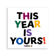 Load image into Gallery viewer, This Year Is Yours Magnet