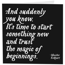 Load image into Gallery viewer, The Magic Of Beginnings (Meister Eckhart) Card