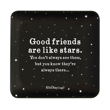 Load image into Gallery viewer, Good Friends Stars (Old Saying) Dish
