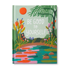 Load image into Gallery viewer, Be Good to Yourself Gift Book