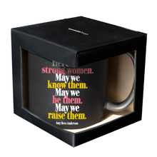 Load image into Gallery viewer, Here's To Strong Women Mug