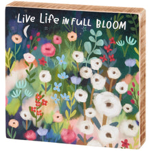 Load image into Gallery viewer, Full Bloom Block Sign