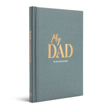 Load image into Gallery viewer, My Dad In His Own Words Gift Book