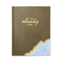 Load image into Gallery viewer, You Already Are Gift Book