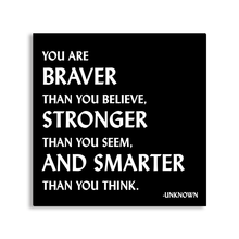Load image into Gallery viewer, You Are Braver, Stronger, Smarter Magnet