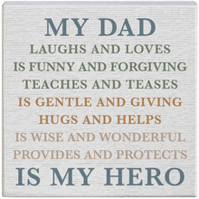 Load image into Gallery viewer, My Dad Is My Hero Block