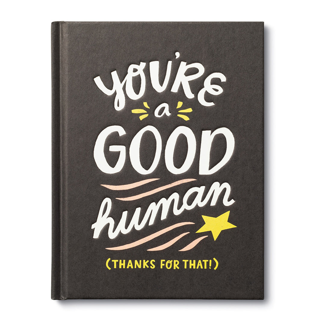 You’re A Good Human Gift Book