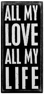 All My Love Box Sign