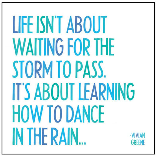 Life Isn't About Waiting Quotable Card or Magnet