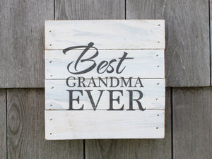 Best Grandma Ever Small Reclaimed Sign