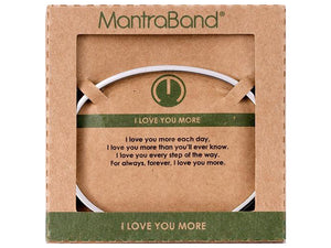 I Love You More Mantraband Cuff Bracelet