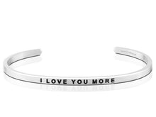 Load image into Gallery viewer, I Love You More Mantraband Cuff Bracelet