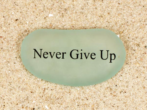 Never Give Up Sea Glass