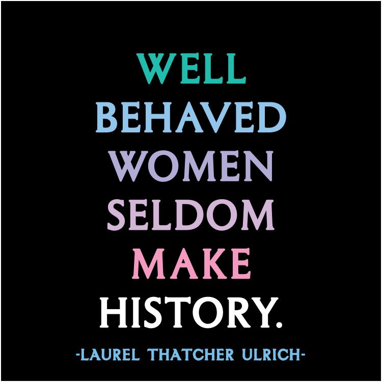 Well Behaved Women Quotable Card or Magnet