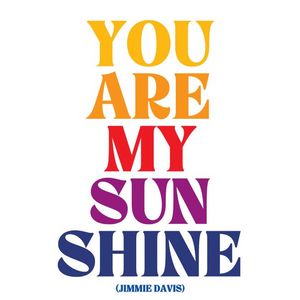 You are My Sunshine Quotable Card or Magnet