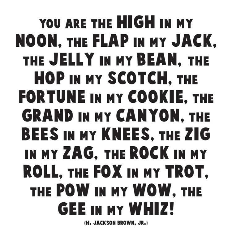 You are the High in My Noon Quotable Card or Magnet
