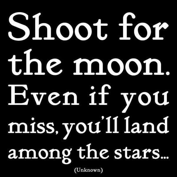 Shoot for the Moon Quotable Card or Magnet