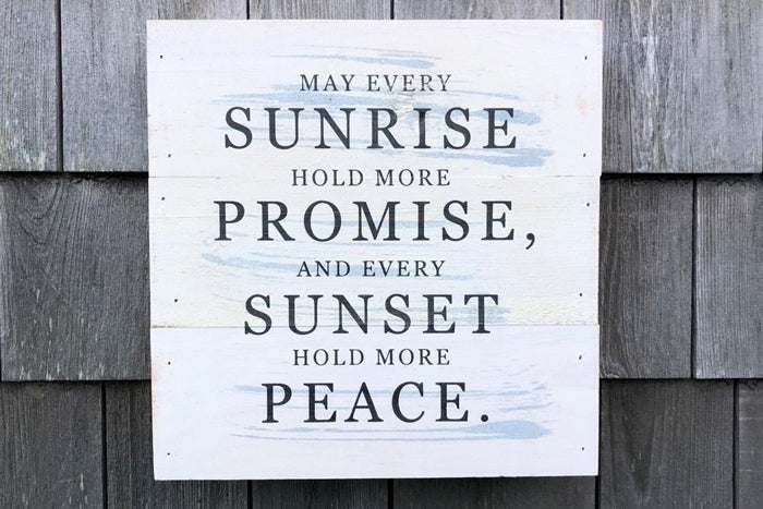 May Every Sunrise Reclaimed Sign