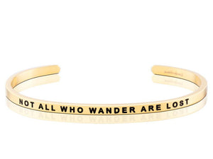 Not All Who Wander Are Lost Mantraband Cuff Bracelet