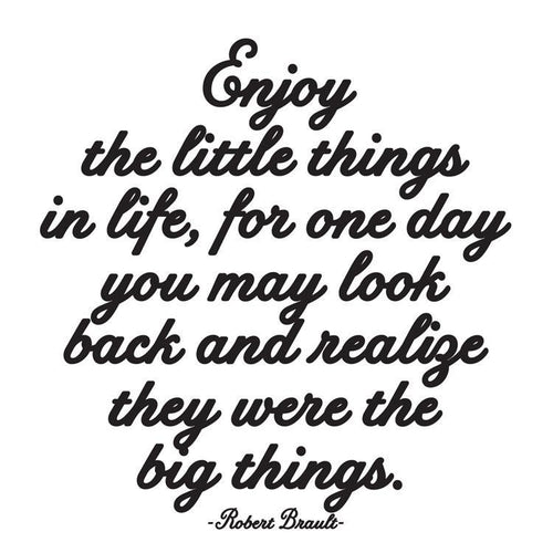 Enjoy The Little Things Quotable Card or Magnet