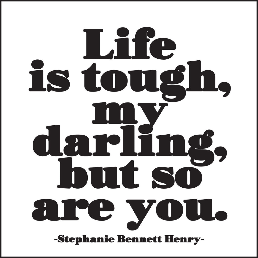 Life is Tough Quotable Card or Magnet