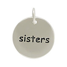 Load image into Gallery viewer, Sterling Silver Sisters Round Word Charm